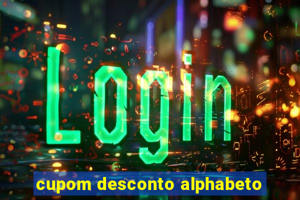 cupom desconto alphabeto